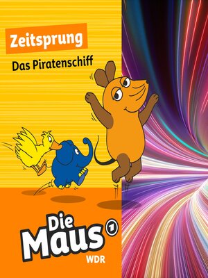 cover image of Die Maus, Zeitsprung, Folge 1